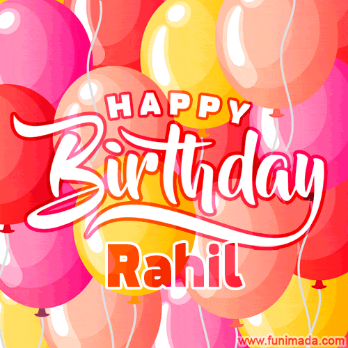 Happy Birthday Rahil - Colorful Animated Floating Balloons Birthday Card