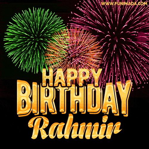 Wishing You A Happy Birthday, Rahmir! Best fireworks GIF animated greeting card.