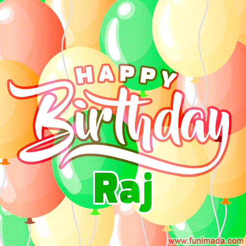 Happy Birthday Image for Raj. Colorful Birthday Balloons GIF Animation.