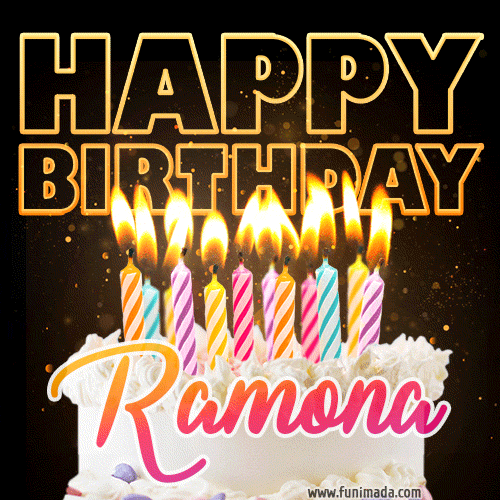 Ramona - Animated Happy Birthday Cake GIF Image for WhatsApp