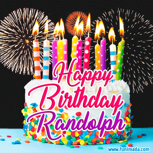 Amazing Animated GIF Image for Randolph with Birthday Cake and Fireworks