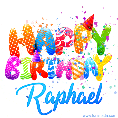 Happy Birthday Raphael - Creative Personalized GIF With Name