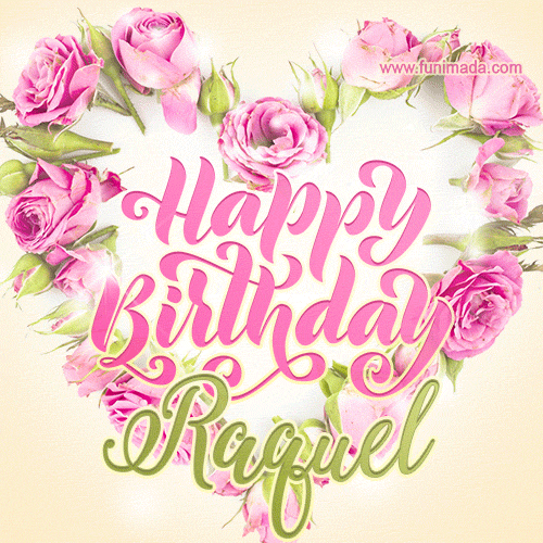 Pink rose heart shaped bouquet - Happy Birthday Card for Raquel