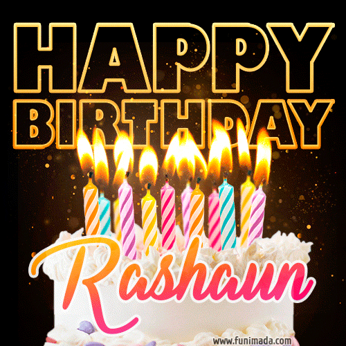 Rashaun - Animated Happy Birthday Cake GIF for WhatsApp