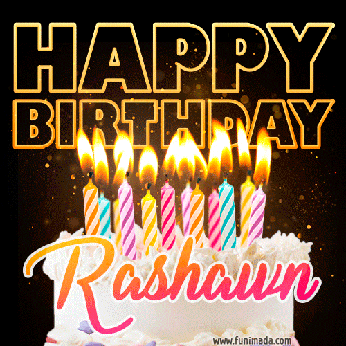 Rashawn - Animated Happy Birthday Cake GIF for WhatsApp
