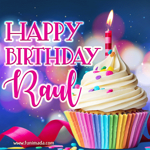 Happy Birthday Raul - Lovely Animated GIF