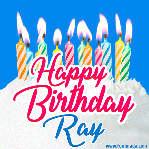 Happy Birthday GIF for Ray with Birthday Cake and Lit Candles