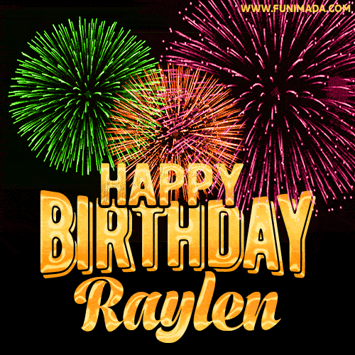 Wishing You A Happy Birthday, Raylen! Best fireworks GIF animated greeting card.