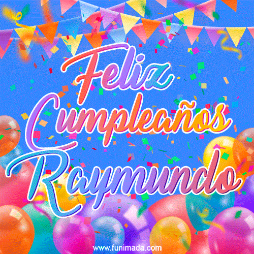 Feliz Cumpleaños Raymundo (GIF)