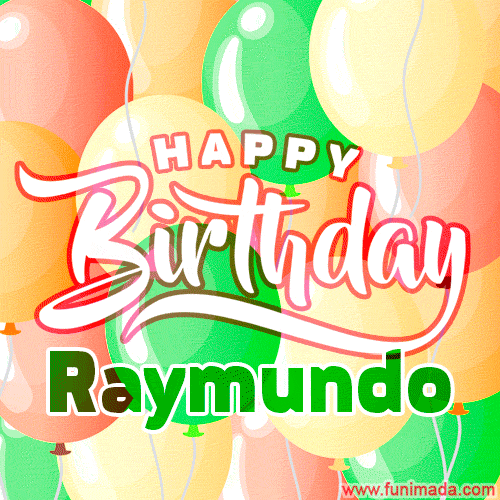 Happy Birthday Image for Raymundo. Colorful Birthday Balloons GIF Animation.