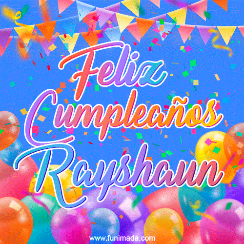 Feliz Cumpleaños Rayshaun (GIF)