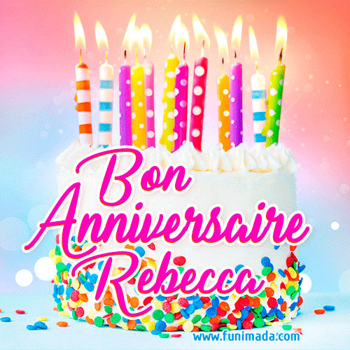 Joyeux anniversaire, Rebecca! - GIF Animé