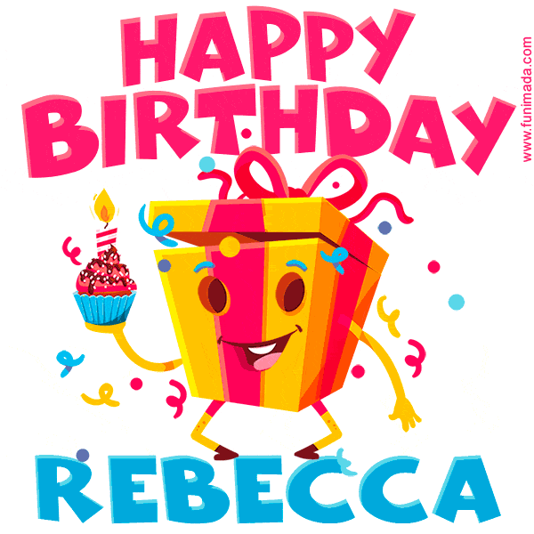 Funny Happy Birthday Rebecca GIF