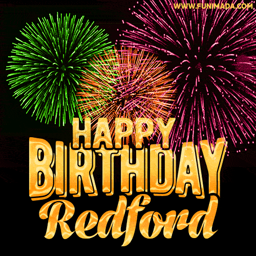 Wishing You A Happy Birthday, Redford! Best fireworks GIF animated greeting card.