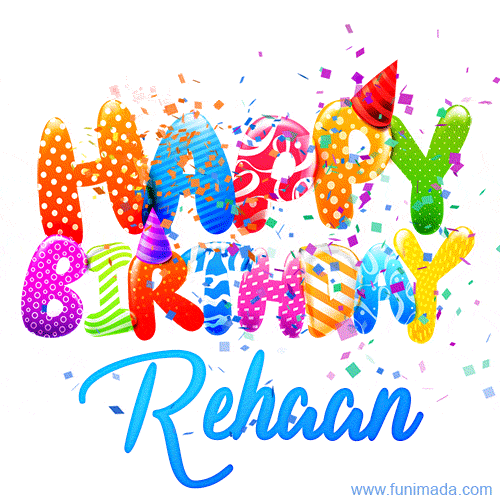 Happy Birthday Rehaan - Creative Personalized GIF With Name