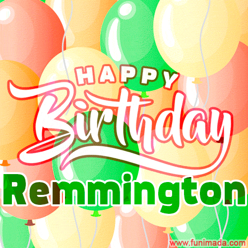 Happy Birthday Image for Remmington. Colorful Birthday Balloons GIF Animation.