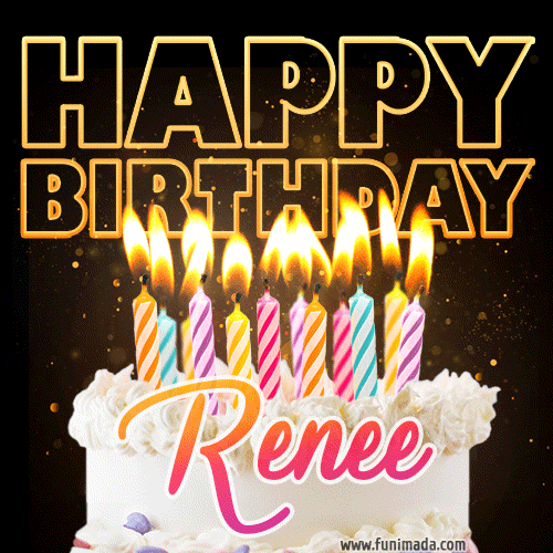 Renee - Animated Happy Birthday Cake GIF Image for WhatsApp