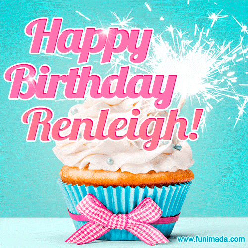 A festive cupcake with pink icing, a gingham bow, and a lit animated sparkler, paired with 'Happy Birthday Renleigh!' in bright pink text.
