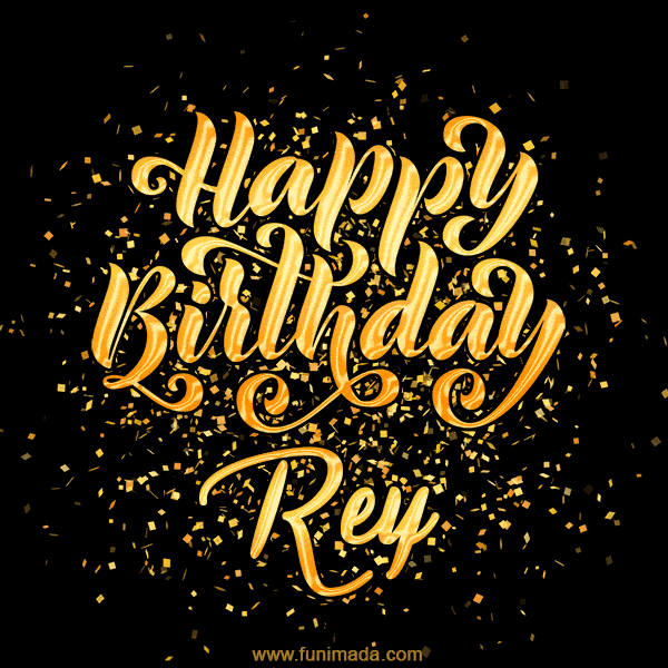 Happy Birthday Card for Rey - Download GIF and Send for Free