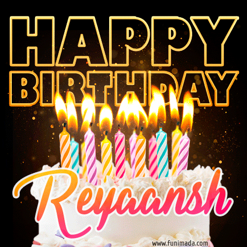 Reyaansh - Animated Happy Birthday Cake GIF for WhatsApp