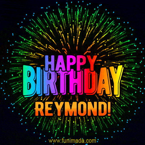New Bursting with Colors Happy Birthday Reymond GIF and Video with Music