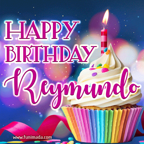 Happy Birthday Reymundo - Lovely Animated GIF