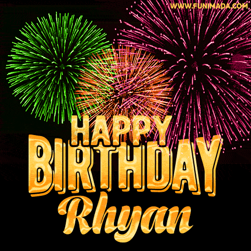 Wishing You A Happy Birthday, Rhyan! Best fireworks GIF animated greeting card.