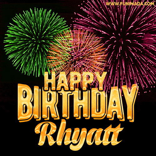 Wishing You A Happy Birthday, Rhyatt! Best fireworks GIF animated greeting card.