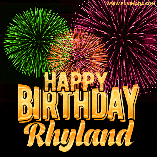 Wishing You A Happy Birthday, Rhyland! Best fireworks GIF animated greeting card.