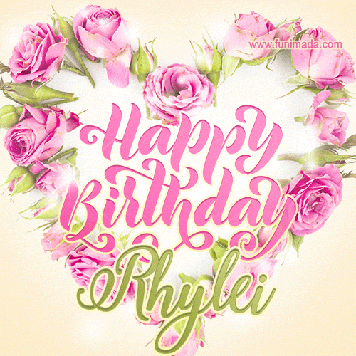 A stunning heart made of pink roses surrounds the elegant script text 'Happy Birthday Rhylei' on a soft beige background. Animated sparkles add a magical and festive feel.