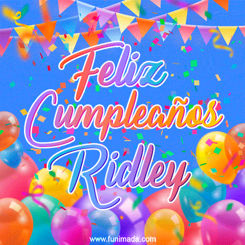Feliz Cumpleaños Ridley (GIF)