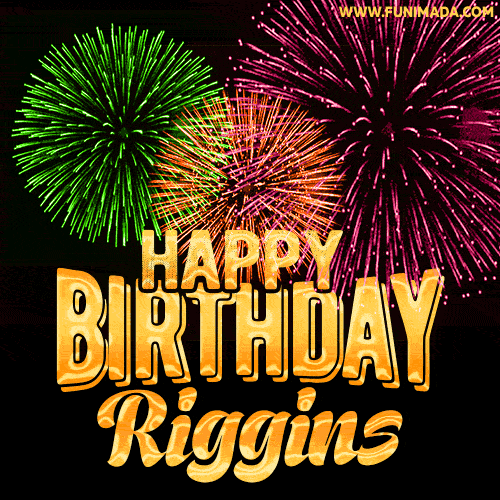 Wishing You A Happy Birthday, Riggins! Best fireworks GIF animated greeting card.