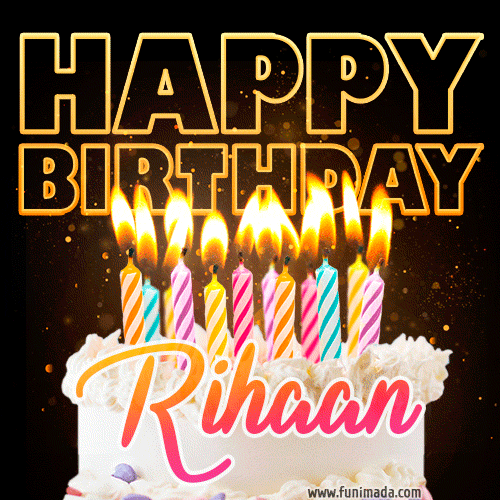 Rihaan - Animated Happy Birthday Cake GIF for WhatsApp
