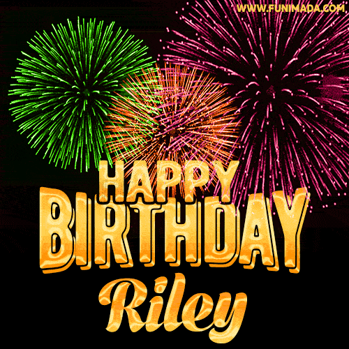 Wishing You A Happy Birthday, Riley! Best fireworks GIF animated greeting card.