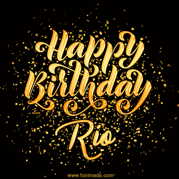 Happy Birthday Card for Rio - Download GIF and Send for Free