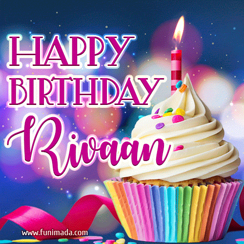 Happy Birthday Rivaan - Lovely Animated GIF