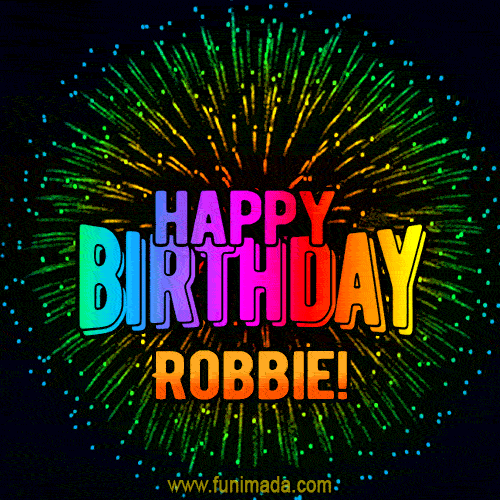 New Bursting with Colors Happy Birthday Robbie GIF and Video with Music