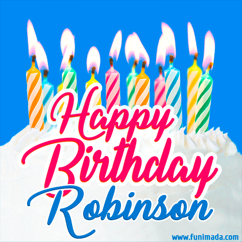Happy Birthday GIF for Robinson with Birthday Cake and Lit Candles