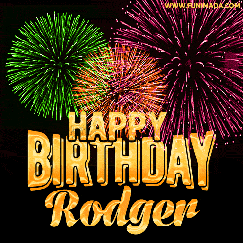Wishing You A Happy Birthday, Rodger! Best fireworks GIF animated greeting card.