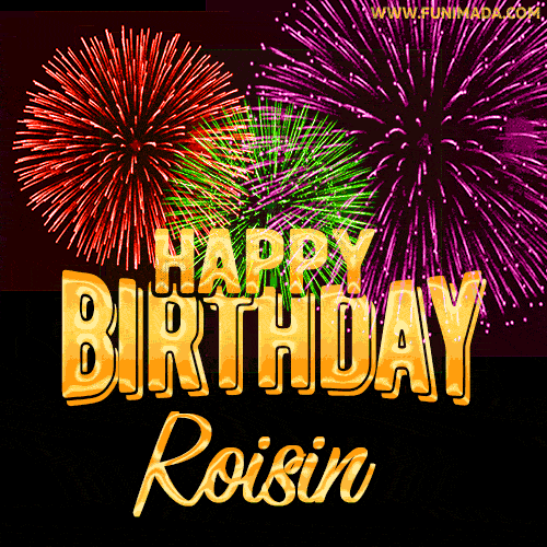 Wishing You A Happy Birthday, Roisin! Best fireworks GIF animated greeting card.