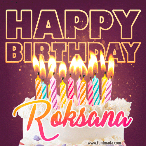 Roksana - Animated Happy Birthday Cake GIF Image for WhatsApp