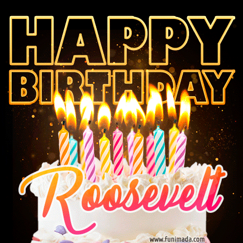 Roosevelt - Animated Happy Birthday Cake GIF for WhatsApp