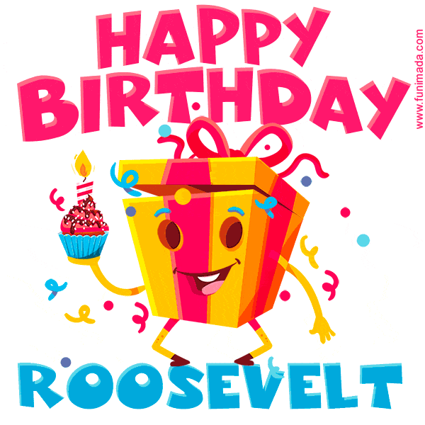 Funny Happy Birthday Roosevelt GIF