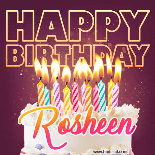 Rosheen - Animated Happy Birthday Cake GIF Image for WhatsApp — Download on  