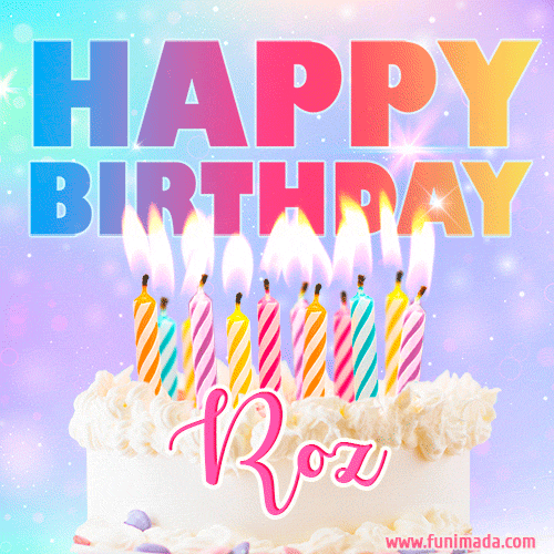 Animated Happy Birthday Cake with Name Roz and Burning Candles