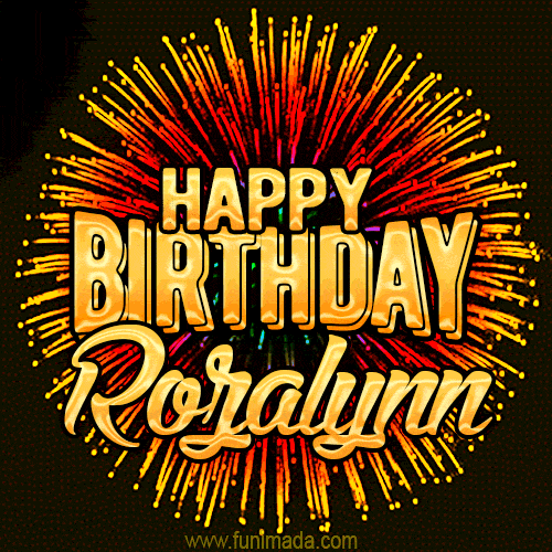Golden 'Happy Birthday Rozalynn' text accompanied by animated rainbow fireworks for a festive animated greeting.