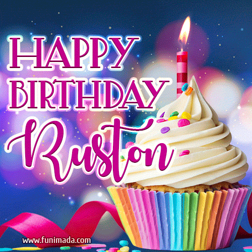 Happy Birthday Ruston - Lovely Animated GIF