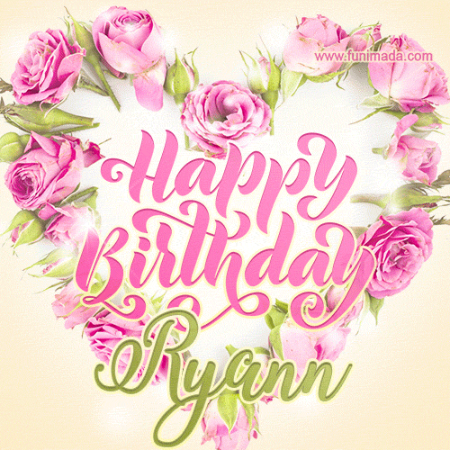 Pink rose heart shaped bouquet - Happy Birthday Card for Ryann