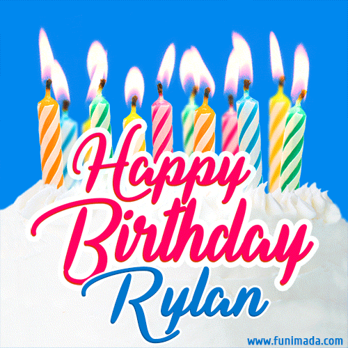 Happy Birthday GIF for Rylan with Birthday Cake and Lit Candles