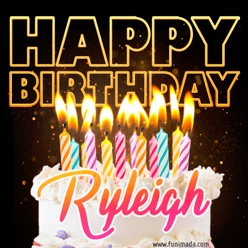 Ryleigh - Animated Happy Birthday Cake GIF Image for WhatsApp